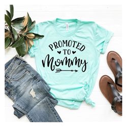 promoted to mommy shirt, pregnancy announcement shirt, baby announcement shirt, pregnancy reveal shirts, mommy to be, ne