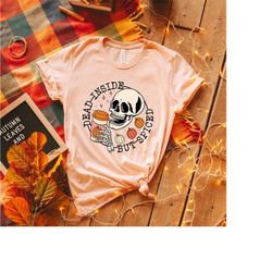 dead inside but spiced shirt,fall shirt,dead inside halloween shirt,womens skeleton halloween shirt,funny halloween shir