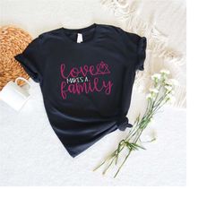 love makes a family shirt, adoption day, family day, adoption, adoption shirt, foster, foster care,personalized love mak