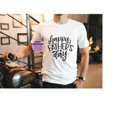 happy father's day shirt, gift for father, cute dad tee, father's day gift, daddy gift shirt, father's day shirt, happy