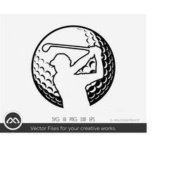 golfer svg ball - golf svg, golfing svg, golfer svg, golf clipart, golf ball svg, golf cut file for golf lovers