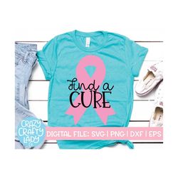 find a cure svg, breast cancer cut file, women's awareness design, inspirational saying, pink ribbon quote, dxf eps png,