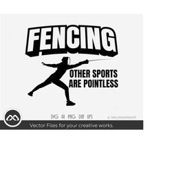 fencing svg fencing other sports are pointless - fencing svg, fencing sword, silhouette, clipart, fencing vector, fencin