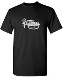 pillow princess sarcastic humor graphic tee gift for men novelty funny t shirt