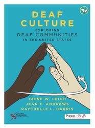 deaf culture: exploring deaf communities in the united states 1st edition