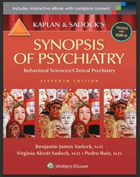 kaplan and sadock's synopsis of psychiatry: behavioral sciences/clinical psychiatry eleventh edition