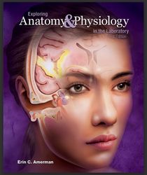 exploring anatomy & physiology in the laboratory, 3e 3rd edition