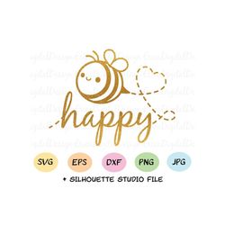 bee happy svg be happy cut file cute bee honeybee positive inspirational quote silhouette cricut vinyl decal baby bodysu