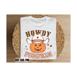 howdy pumpkin svg halloween png sublimation file for shirt design, instant download, png, svg, dxf