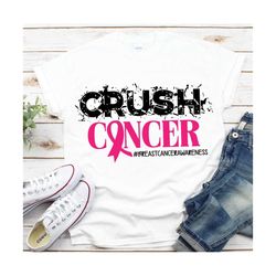 crush cancer svg cutting file, cancer awareness, breast cancer awareness svg, t-shirt design, breast cancer png, breast