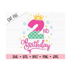 2nd birthday svg second birthday mermaid cut file mermaid birthday girl baby princess two 2 years old party silhouette c