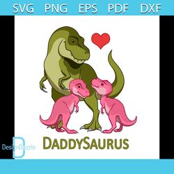 daddysaurus t rex father & twin baby girl dinosaurs svg, family svg, daddysaurus svg, t rex father svg, twin baby girl d