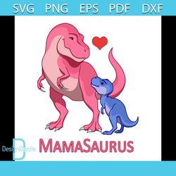 mamasaurus mommy & baby boy t rex dinosaurs svg, family svg, mamasaurus mommy svg, baby boy t rex dinosaurs svg, mama gi