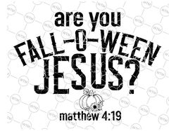 are you fall-o-ween jesus svg, funny pumpkin christian halloween svg, happy halloween png, digital download