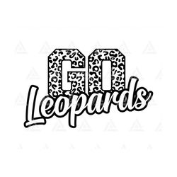 Go Leopards Svg, Go Leopards Football Svg, Run Leopards Svg, Cheer Mom T-Shirt. Cut File Cricut, Png Pdf Eps, Vector, St