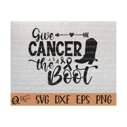 give cancer the boot svg, cancer awareness, cancer survivor, nobody fights alone, country cancer svg, cricut, silhouette