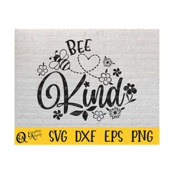 bee kind svg, be a nice human svg, be kind svg, be nice svg, love svg, believe in yourself, cricut svg, silhouette svg,