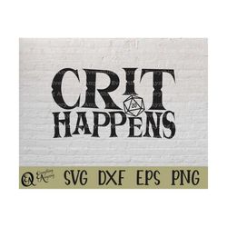 crit happens svg, dungeons and dragons svg, dnd svg, dice dnd, dungeon master, rpg, ttrpg, d20 dice, cricut, silhouette,