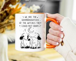 halloween mug, witchy mug, we are the granddaughters of the witches, feminist mug, salem witch mystical gift, halloween