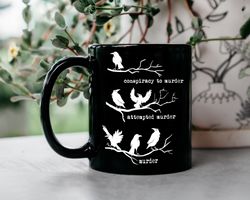 a murder of crows mug, true crime mug, murder shows cup, halloween coffee mug, halloween gifts, conspiracy to murder mug