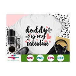 daddy is my valentine svg baby valentines day svg first valentine cut file for cricut and silhouette