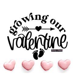 Growing our valentine svg, valentine pregnancy svg, baby bump svg, valentines svg, hand lettered svg, valentine baby svg