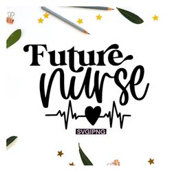future nurse svg, nurse shirt svg, nurse life svg, nursing school svg, nursing svg, hand lettered svg, nurse mug svg, st