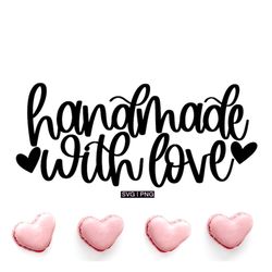 handmade with love svg, small business svg, made with love svg, hand lettered svg, handmade svg, homemade svg, with love