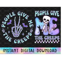 bundle people give me the creeps png, happy halloween png, trick or treat png, boo png, spooky season, skeletons png, ha