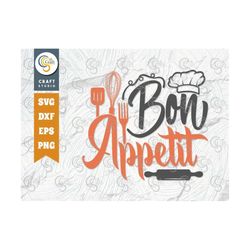 Bon Appetit Svg Cut File, Chef Hat Svg, Rolling Pin Svg, Spoon Svg, Chef Svg, Cooking Svg, Kitchen Quote Design, Tg 0129