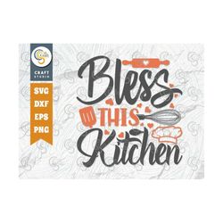 Bless This Kitchen Svg Cut File, Chef Hat Svg, Rolling Pin Svg, Spoon Svg, Chef Svg, Cooking Svg, Kitchen Quote Design,