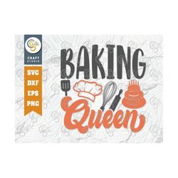 Baking Queen Svg Cut File, Chef Hat Svg, Rolling Pin Svg, Queen Svg, Chef Svg, Cooking Svg, Kitchen Quote Design, Tg 012