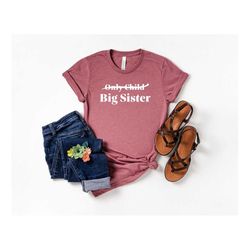 only child big sister shirt, big sister announcement, big sister to be, pregnancy reveal shirt, big sister shirt, girls