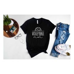 volleyball mom shirt, volleyball mom shirt, cute mom shirt, volleyball mom gifts, game day shirt, funny volleyball tee,