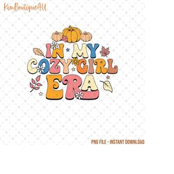 in my cozy girl era png, retro in my cozy girl era png, cozy girl era png, fall cozy girl png, pumpkin season png, groov