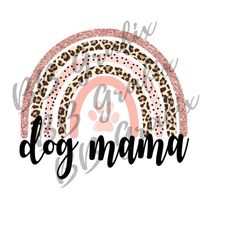 Digital Png File Dog Mama Rainbow Heart Blush Watercolor Leopard Cheetah Printable Waterslide Clip Art Sublimation Desig
