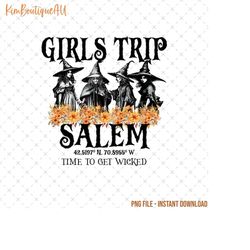 girls trip salem time to get wicked png, salem massachusetts witch png, retro halloween png, spooky season png, you can'