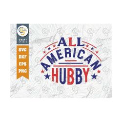 all american hubby svg cut file, patriotic hubby svg, independence day svg,  memorial day svg, husband svg, patriotic qu