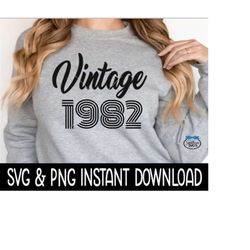 vintage 1982 birthday svg, vintage 1982 birthday png file, tee shirt svg instant download, cricut cut file, silhouette c