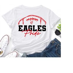 eagles pride svg,eagles football,school team svg,eagles cheer,eagles love svg,eagles mascot,eagles svg,american football