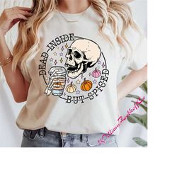 dead inside but spiced png, pumpkin spice halloween png, skeleton halloween png, autumn skull png, funny karma png, funn