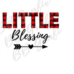 digital png file - little blessing - buffalo plaid - red & black - babies - baby - kids - sublimation design - instant d