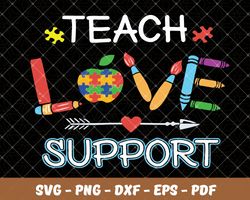 teach love support,autism svg