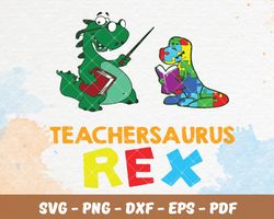 teachersaurus rex,autism svg