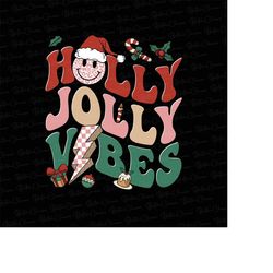 christmas png, holly jolly vibes png, retro christmas sublimation png, santa png, jingle png, retro christmas png, tis t