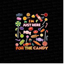 i'm just here for the candy halloween png, pumpkin png, halloween png, lollipop sweets png, halloween candy lollipop png