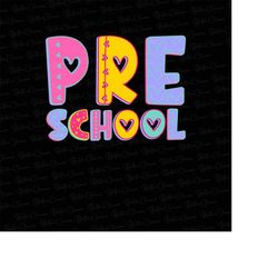 preschool png, back to school png bundle, hello pre k teacher png, preschool png, first day of school png