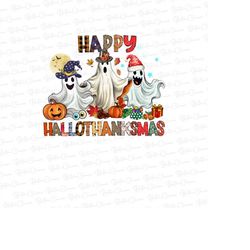 happy hallothanksmas png, ghost png, halloween png, christmas png, thanksgiving png, sublimation downloads
