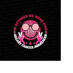 in october we wear pink ghost png, breast cancer awareness png, halloween design png, ghost girl png, awareness png, can