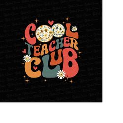 cool teachers club png, cool teachers club png, teacher png, teacher shirt png, retro teacher png, teacher sweatshirt pn